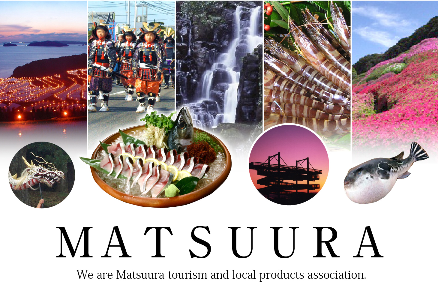 We are Matsuura tourism and local products association.